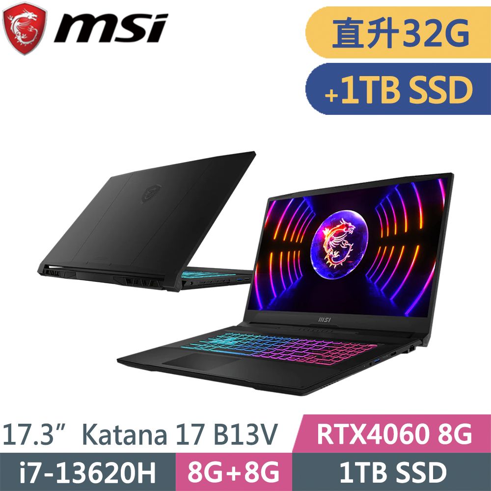 MSI 微星  Katana 17 B13VFK-089TW-SP4 黑(i7-13620H/32G/1TB+1TB SSD/RTX4060 8G/W11/17.3)特仕