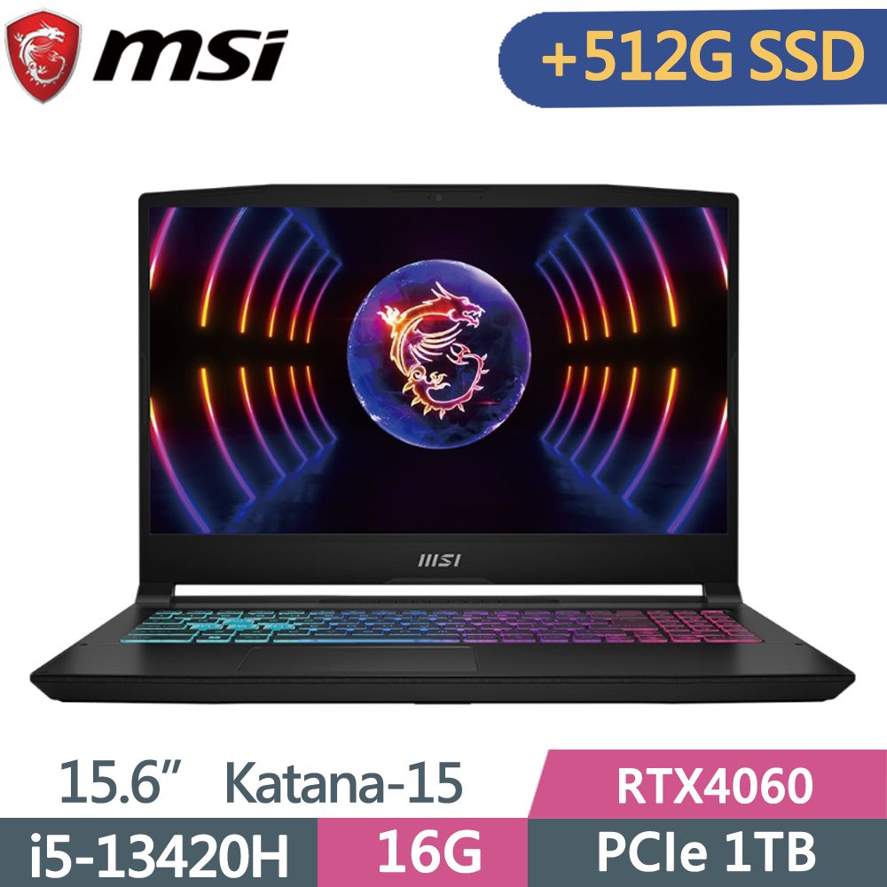 MSI 微星 Katana 15 B13VFK-1471TW(i5-13420H/16GB/1TB+512G SSD/RTX4060-8G/W11/144Hz/15.6)