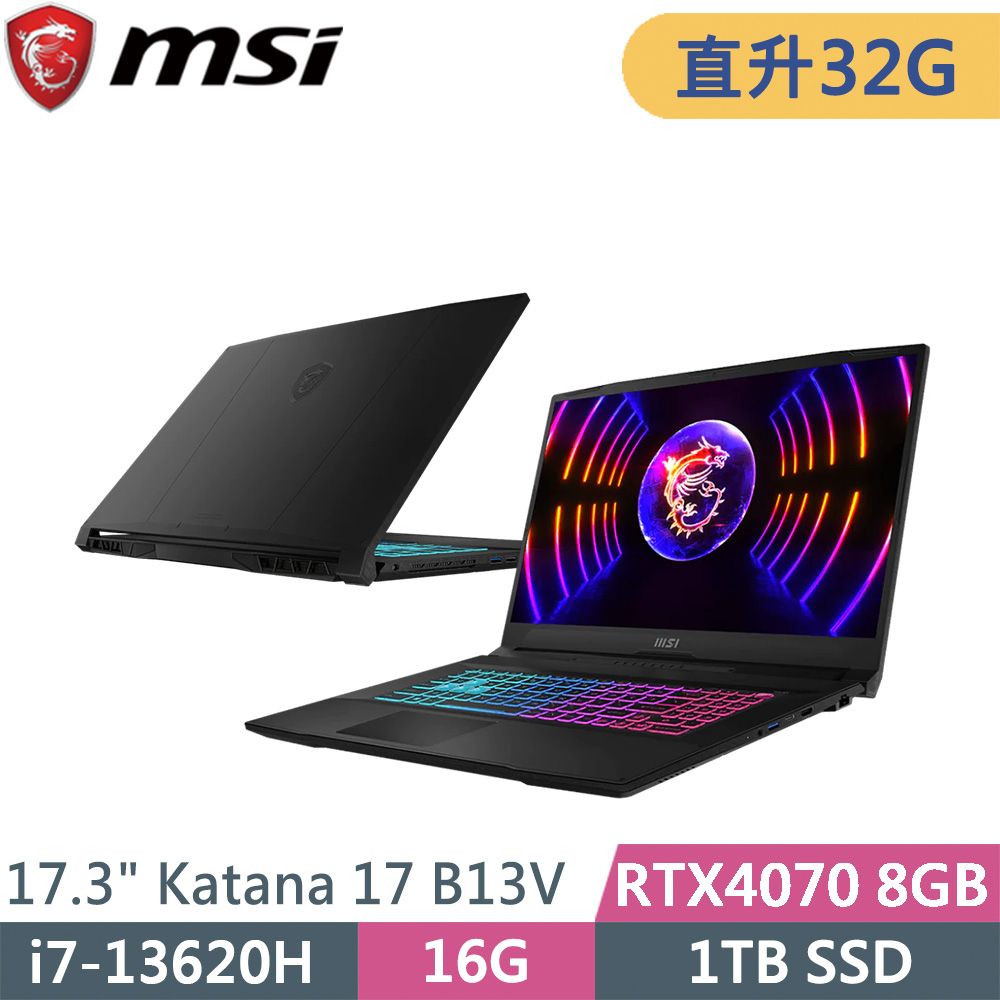 MSI 微星  Katana 17 B13VGK-1257TW-SP2 黑(i7-13620H/16G+16G/1TB SSD/RTX4070/W11/17.3)特仕