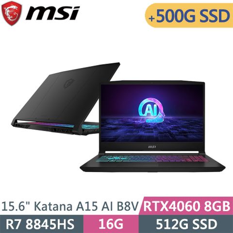 MSI 微星 Katana A15 AI B8VF-433TW-SP1黑(R7 8845HS/16G/512G+500G/RTX4060/W11/15.6)特仕