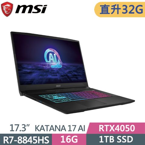 MSI 微星 Katana A17 AI B8VE-838TW(R7-8845HS/16G+16G/1T SSD/RTX4050/W11/FHD/17.3)