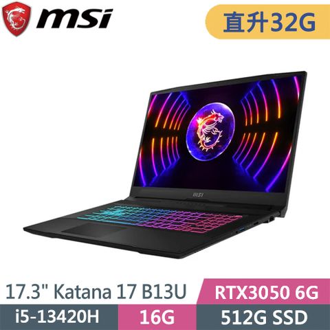 MSI 微星 Katana 17 B13UDXK-1418TW-SP2 黑(i5-13420H/32G/512G SSD/RTX3050/W11/17.3)特仕