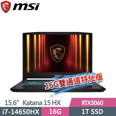 msi Katana 15 HX B14WFK-428TW(i7-14650HX/8G+8G/1T SSD/RTX5060-8G/15.6FHD/W11)特仕電競筆電