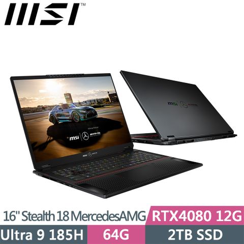 MSI 微星 Stealth 18 MercedesAMG A1VHG-043TW黑(Ultra 9 185H/64G/2T/RTX4080/W11P/18)筆電