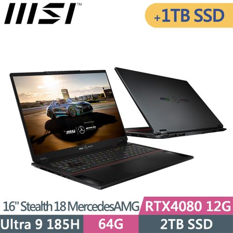 MSI 微星 Stealth 18 MercedesAMG A1VHG-043TW-SP1黑(Ultra 9 185H/64G/2T+1T/RTX4080/W11P/18)特仕