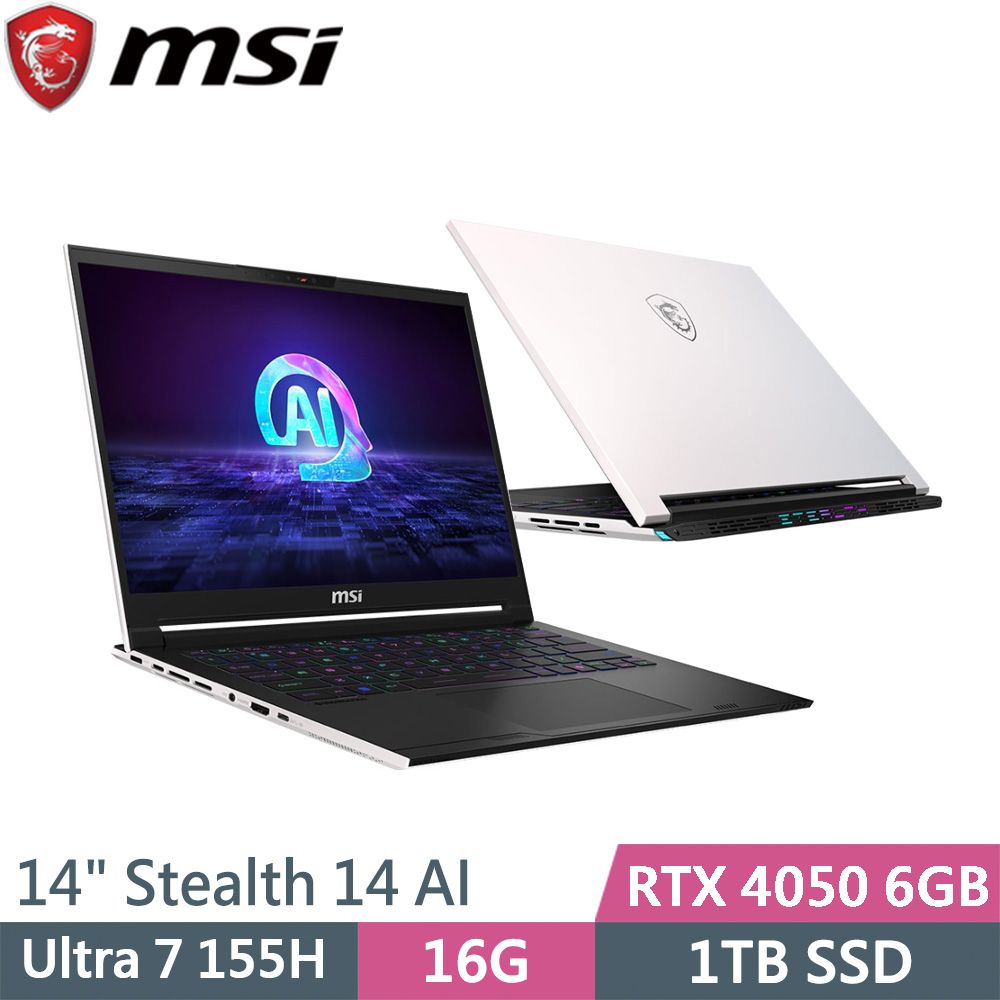 MSI 微星 Stealth 14 AI Studio A1VEG-200TW 白(Ultra 7 155H/16G/1TB SSD/RTX4050 6G/W11/14)電競筆電