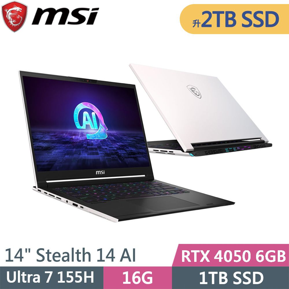 MSI 微星 Stealth 14 AI Studio A1VEG-200TW-SP2 (Ultra 7 155H/16G/2TB SSD/RTX4050 6G/W11/14)特仕