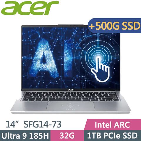 ACER 宏碁 Swift GO SFG14-73-95N0 銀(Ultra 9 185H/32G/1TB+500G/Intel ARC/14吋WQXGA+/W11)特仕