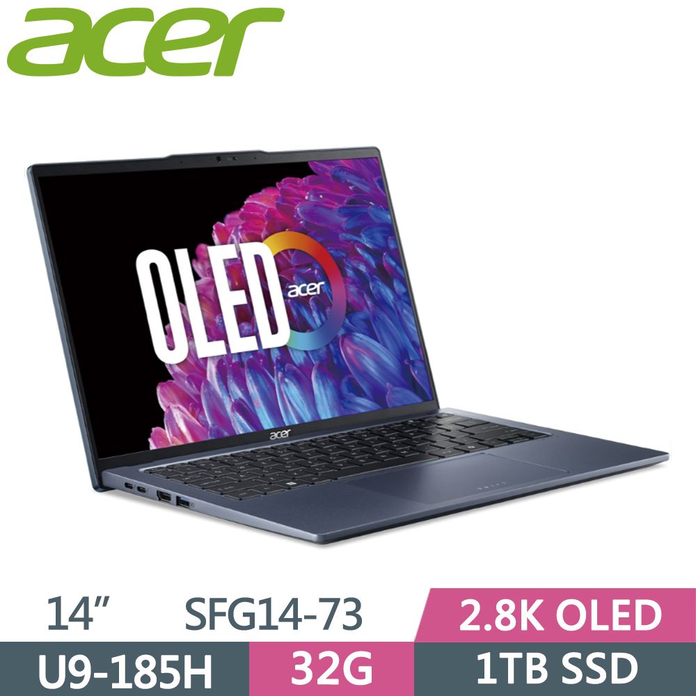 ACER 宏碁  Swift GO SFG14-73-91F9 藍Ultra 9-185H  32G  1TB SSD  2.8K OLED  14"