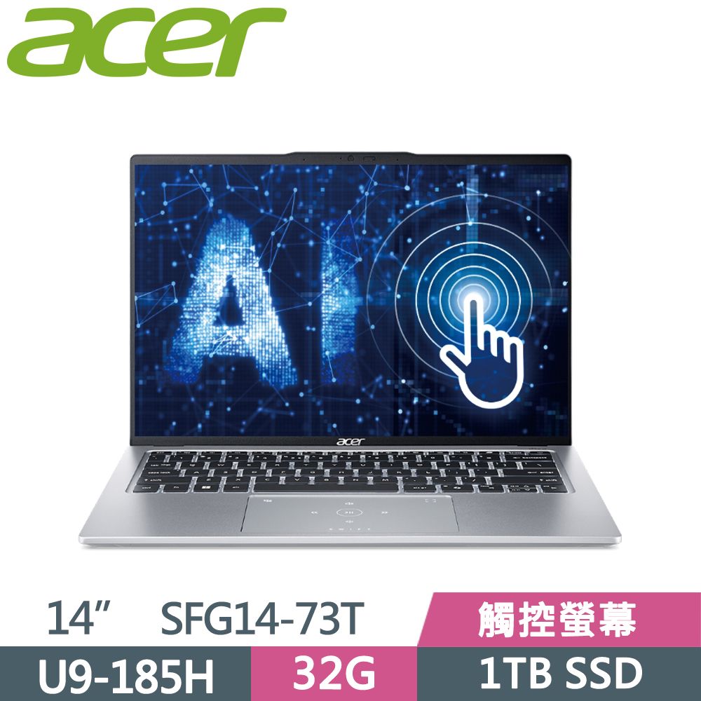 ACER 宏碁  Swift GO SFG14-73T-96UZ 銀Ultra 9-185H  32G  1TB SSD  WUXGA   14"