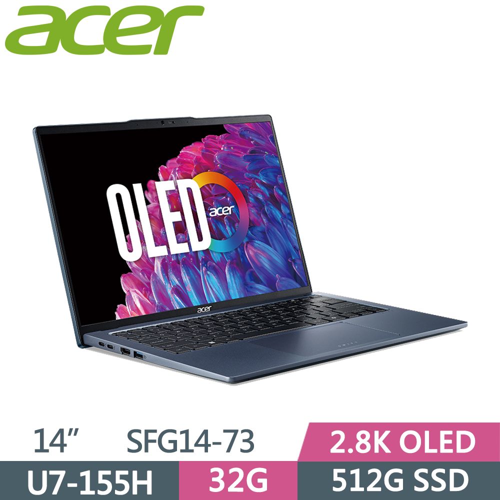 ACER 宏碁  Swift GO SFG14-73-79HZ 藍Ultra 7-155H  32G  512G SSD  2.8K OLED   14"