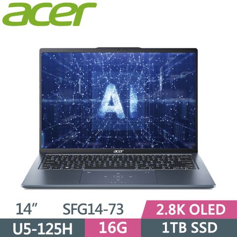 ACER 宏碁 Swift GO SFG14-73-52ZG 藍Ultra 5-125H  16G  1TB SSD  2.8K OLED   14"