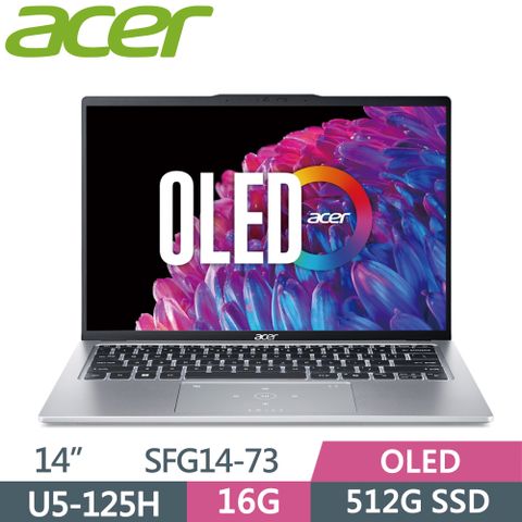 ACER 宏碁 Swift GO 14 14吋 文書筆電 SFG14-73-50MV 銀(Ultra 5-125H/16G/512G SSD/W11/WUXGA/14)