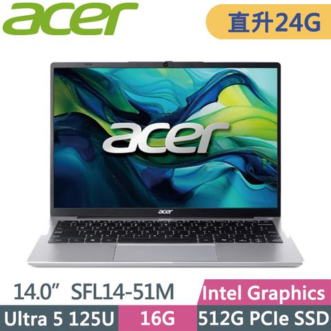 ACER 宏碁 Swift Lite SFL14-51M-50W8 灰(Ultra 5 125U/8G+16G/512G/14吋WUXGA/W11)特仕