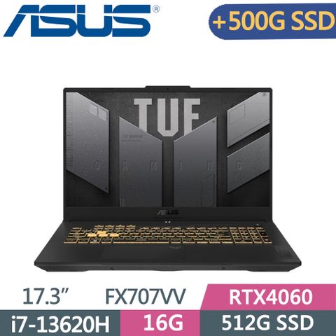 ▶加500G SSD◀ASUS TUF FX707VV-0042B13620H 御鐵灰i7-13620H ∥ 16G ∥ 512G+500G SSD ∥ RTX4060-8G ∥ Win11 ∥ 17.3