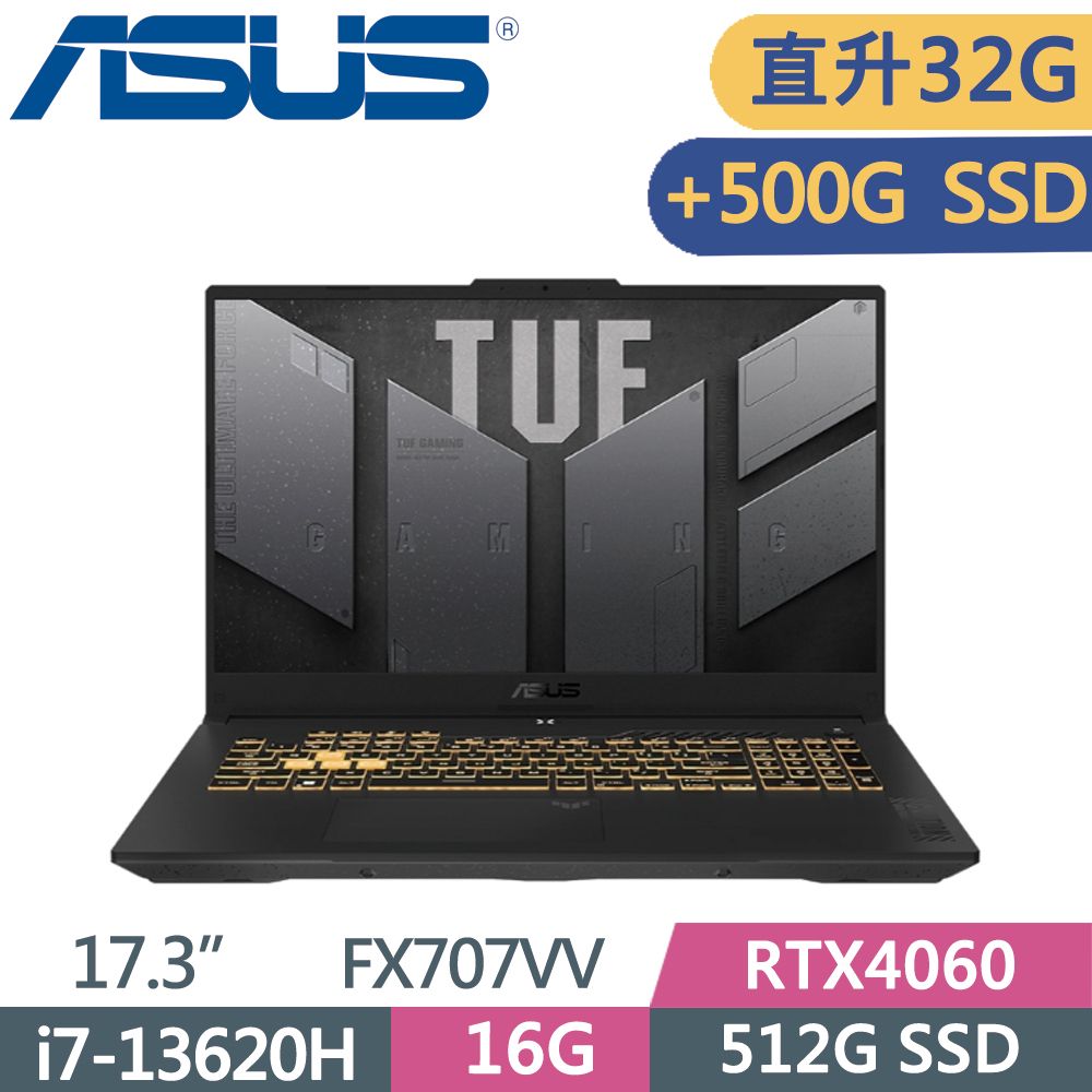 ASUS 華碩  TUF FX707VV-0042B13620H 御鐵灰i7-13620H  16G+16G  512G+500G SSD  RTX4060-8G   Win11  17.3