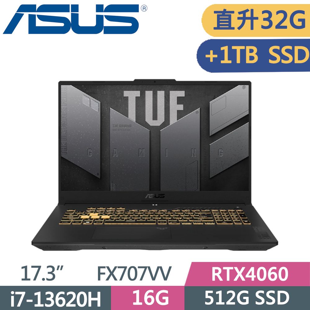 ASUS 華碩  TUF FX707VV-0042B13620H 御鐵灰i7-13620H  16G+16G  512G+1TB SSD  RTX4060-8G   Win11  17.3