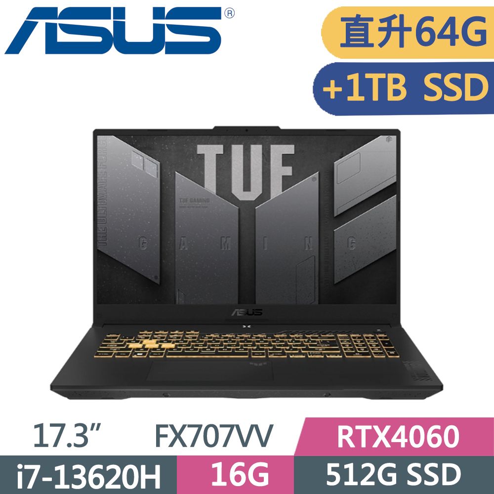 ASUS 華碩  TUF FX707VV-0042B13620H 御鐵灰i7-13620H  32G+32G  512G+1TB SSD  RTX4060-8G   Win11  17.3