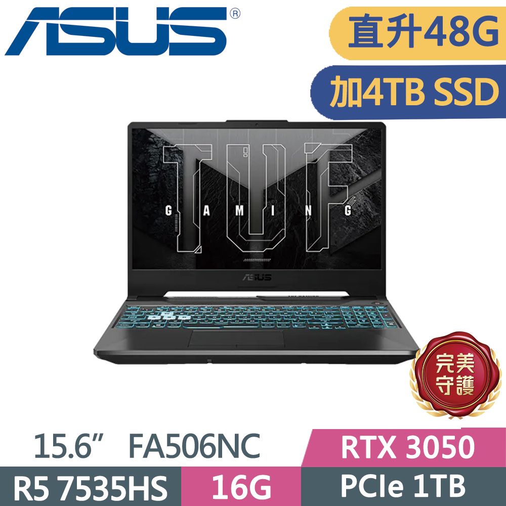  ASUS TUF FA506NC-0042B7535HS 石墨黑R5-7535H  16G+32G  1T+4T SSD   RTX3050-4G W11  144Hz  15.6