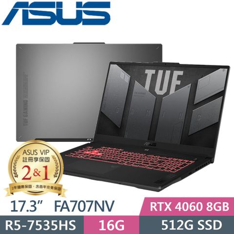 ASUS 華碩 TUF Gaming A17 FA707NV-0022B7535HS (R5-7535HS/16G/512G PCIe/RTX 4060/17.3 FHD/W11)