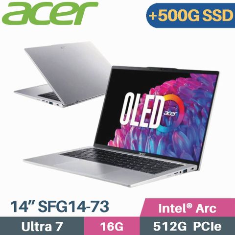 增加D槽 500G SSD2.8K OLED + 雙碟大容量ACER Swift GO SFG14-73-731T 銀 14吋 輕薄AI筆電