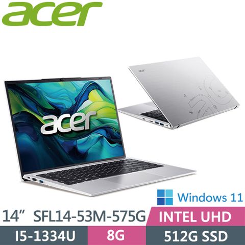 ACER 宏碁 Swift Lite SFL14-53M-575G (I5-1334U/8GB/512GB/WIN11)14吋 AI文書效能筆電銀色