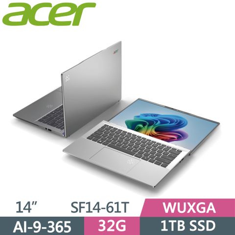 ACER 宏碁 Swift 14 AI SF14-61T-R4T0 14吋 AI筆電 銀 (AI-9-365/32G/1TB SSD/WUXGA/14/W11)