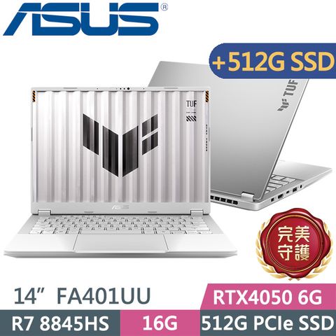 ASUS TUF Gaming A14 FA401UU-0091C8845HS(R7 8845HS/16G/512G+512G/RTX4050 6G/14吋/W11)特仕