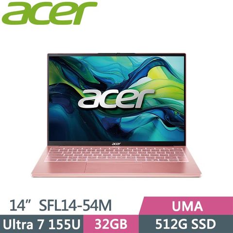 ACER 宏碁 Swift Lite 14 SFL14-54M-73E9 粉 (Ultra 7 155U/32G/512GB/Win11/14吋) AI筆電