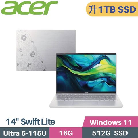 ACER 宏碁 Swift Lite SFL14-54M-59CP AI筆電 (CU5-115U/16G/1TB SSD/W11/14)特仕