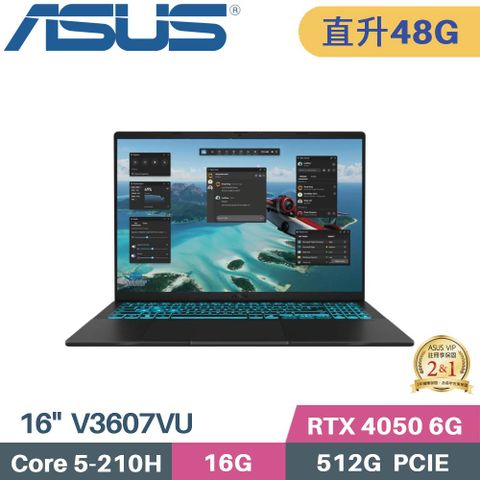 ASUS V16 V3607VU-0091K210H (C5-210H/16G+32G/512G SSD/RTX4050 6G/W11/16)特仕