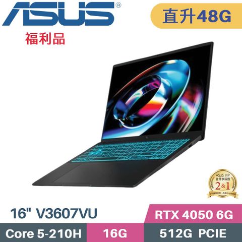 ASUS V16 V3607VU-0091K210H (C5-210H/16G+32G/512G SSD/RTX4050 6G/W11/16)特仕福利