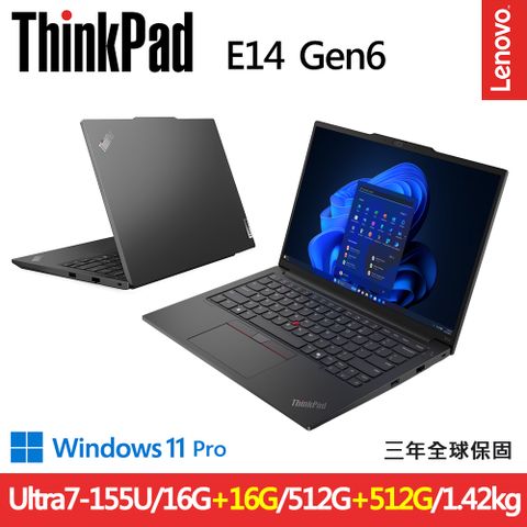 Lenovo ThinkPad E14 Gen6(Ultra7-155U/16G+16G D5/512G+512G/WUXGA/IPS/W11P/14)