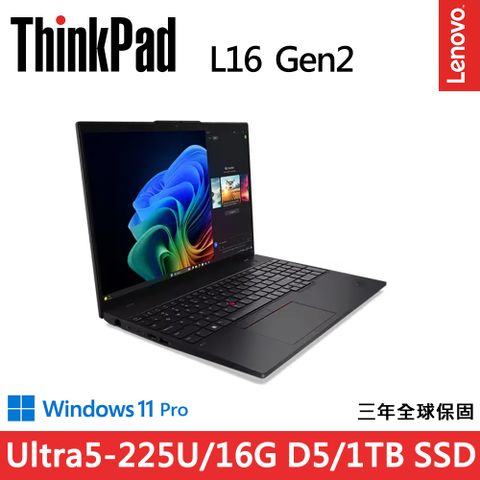 Lenovo ThinkPad L16 Gen2(Ultra5-225U/16G/1TB/WUXGA/W11P/16)