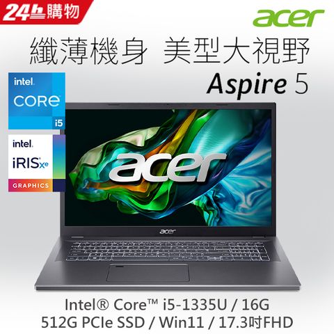 ACER Aspire 5 A517-58M-53V9 灰(i5-1335U/FHD/16G/512G SSD/UMA/W11)