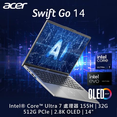 登記送羅技垂直滑鼠ACER Swift GO SFG14-73-790E 銀(Ultra 7 155H/32G/512G PCIe/W11/2.8K OLED/14)