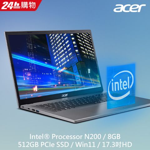 【Office 2024組】ACER Aspire3 A317-55P-P6RJ(N200/8G/512G/W11/HD/17.3)