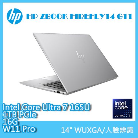 Intel Core Ultra 7處理器HP ZBOOK FIREFLY14 G11 A3JB3PAIntel Core Ultra 7 165U/16G/1TB/W11P/WUXGA/14