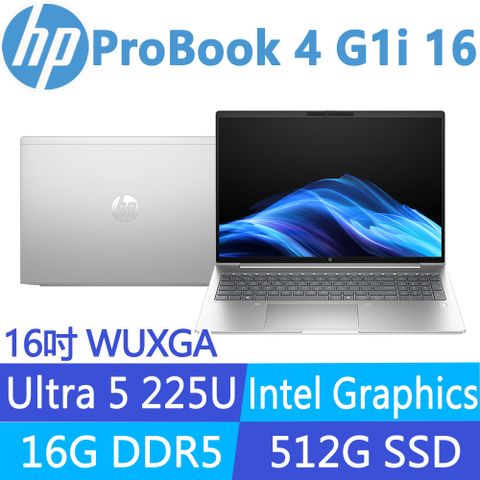 (商)HP ProBook 4 G1i 16 BZ2U7PT(Ultra 5 225U/16G/512G SSD/W11P/WUXGA/16吋)