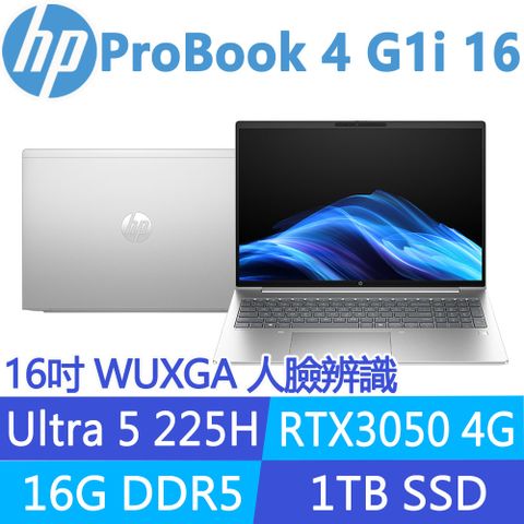 (商)HP ProBook 4 G1i 16 BZ2Z6PT(Ultra 5 225H/16G/1TB SSD/RTX3050/W11P/WUXGA/16吋)