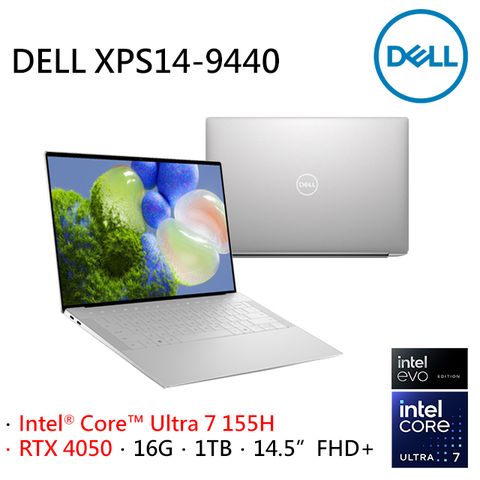 Intel Core Ultra 7處理器★RTX 4050★DELL XPS14-9440-R1768STWIntel® Core™ Ultra 7 155H ‖ RTX 4050 ‖ 14.5吋FHD+ ‖ 16G ‖ 1TB PCIe