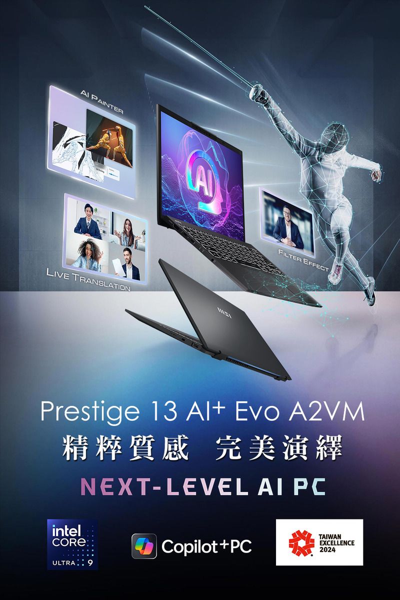 PAINTERLIVE TRANSLATIONAFILTER EFFECTPrestige 13  Evo A2VM精粹質感 完美演繹NEXT-LEVEL AI PCintelULTRA 9CopilotPCTAIWANEXCELLENCE2024