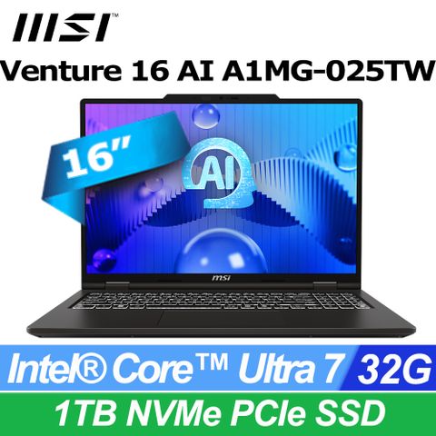 MSI微星 Venture 16 AI 16吋 AI筆電黑色(Ultra 7 155H/32GB/1TB/WIN11/A1MG-025TW)