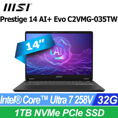 MSI Prestige AI+ Evo 14吋AI輕薄筆電黑色(Intel Core Ultra 7 258V/32GB/1TB/WIN11P/C2VMG-035TW)