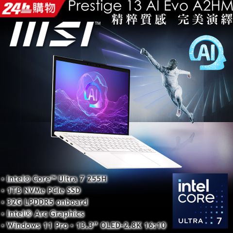 MSI 微星 Prestige 13 AI Evo 13.3吋 AI輕薄OLED筆電純淨白( Ultra 7 255H/32GB/1TB/W11P/A2HMG-238TW)