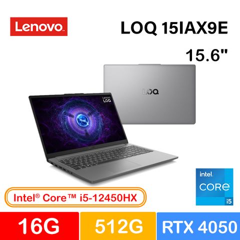 Lenovo LOQ 15IAX9E 83LK003QTW (i5-12450HX/16G/RTX 4050/512G SSD/W11/FHD/144Hz/15.6)