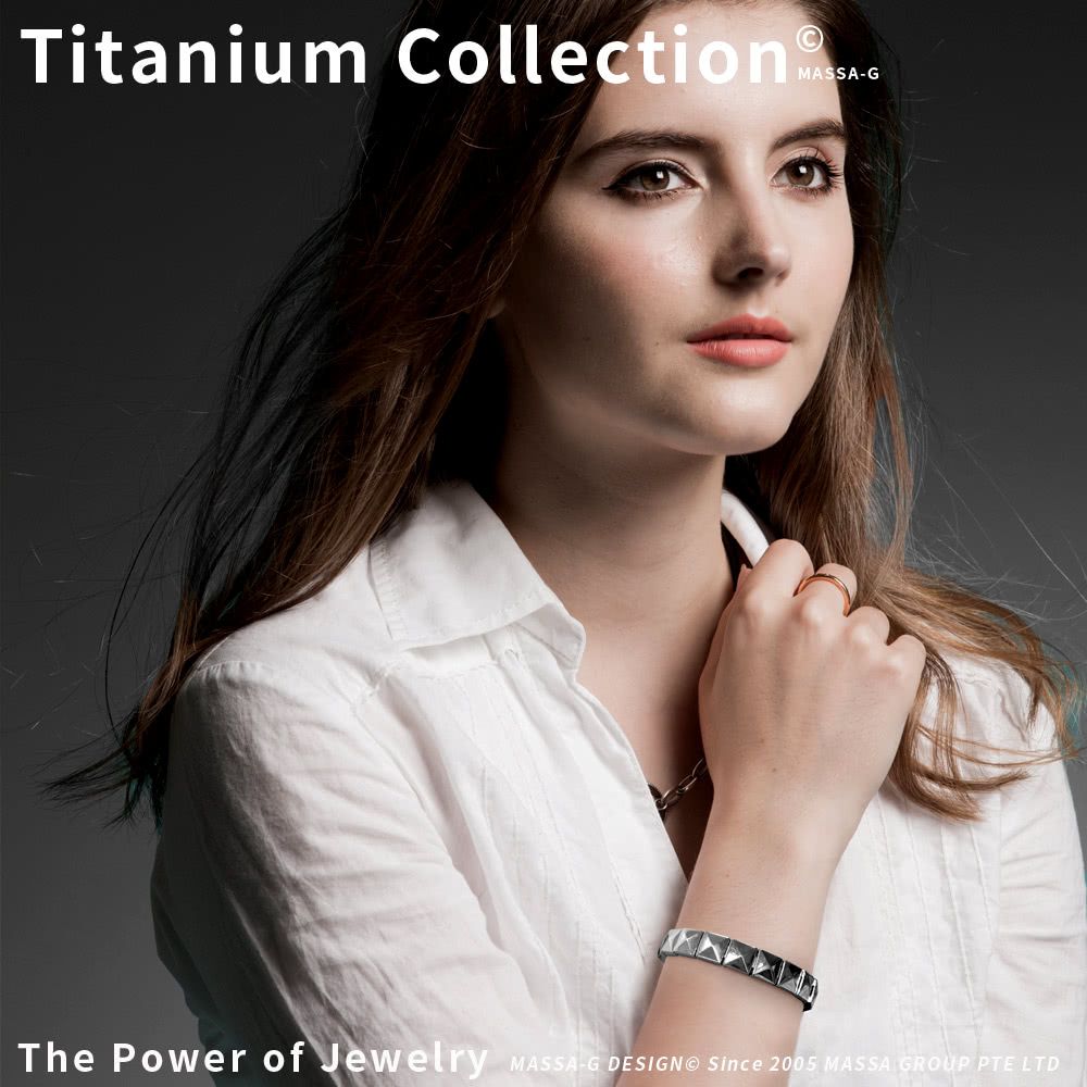 Titanium Collection MASSAGThe Power of Jewelry MASSA-G  Since 2005 MASSA GROUP PTE LTD