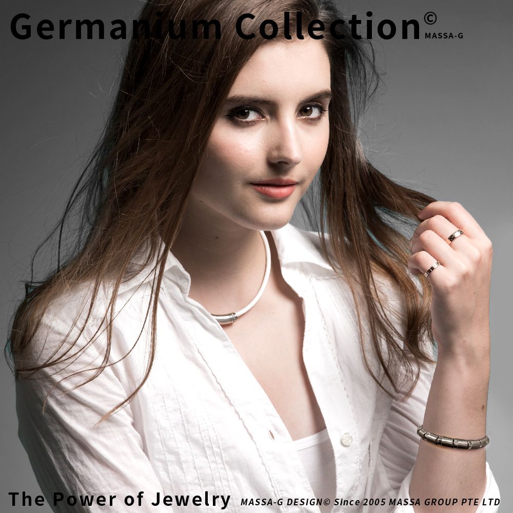 Germanium CollectionMASSA-GThe Power of Jewelry MASSA-G DESIGNO Since 2005 MASSA GROUP PTE LTD