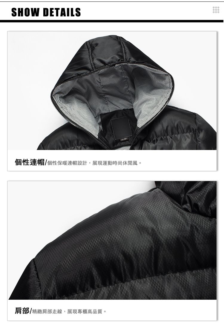SHOW DETAILS個性連帽個性保暖連帽設計,展現運動時尚休閒風。肩部/精緻肩部走線,展現專櫃高品質。