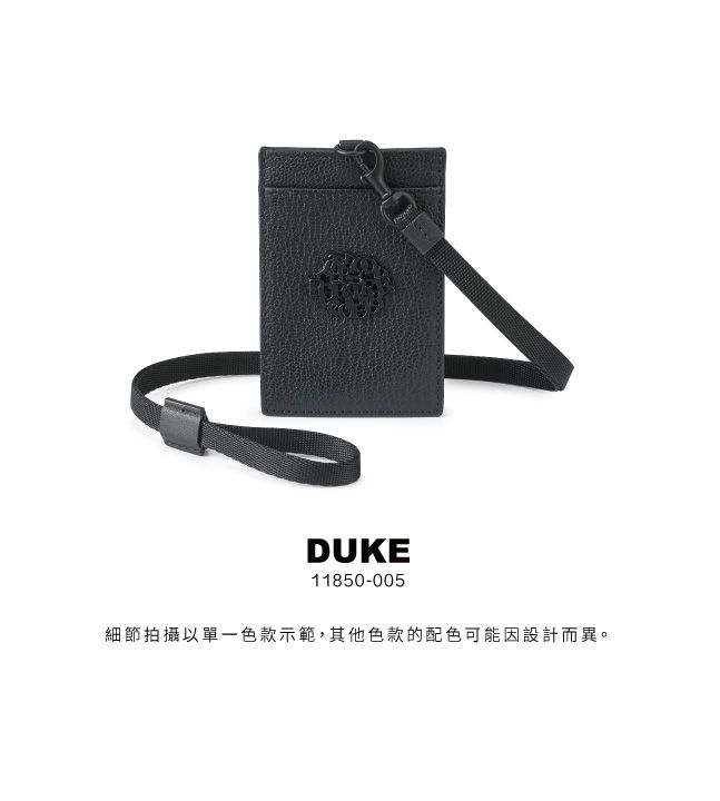 DUKE11850-005細節拍攝以單一色款示範,其他色款的配色可能因設計而異。